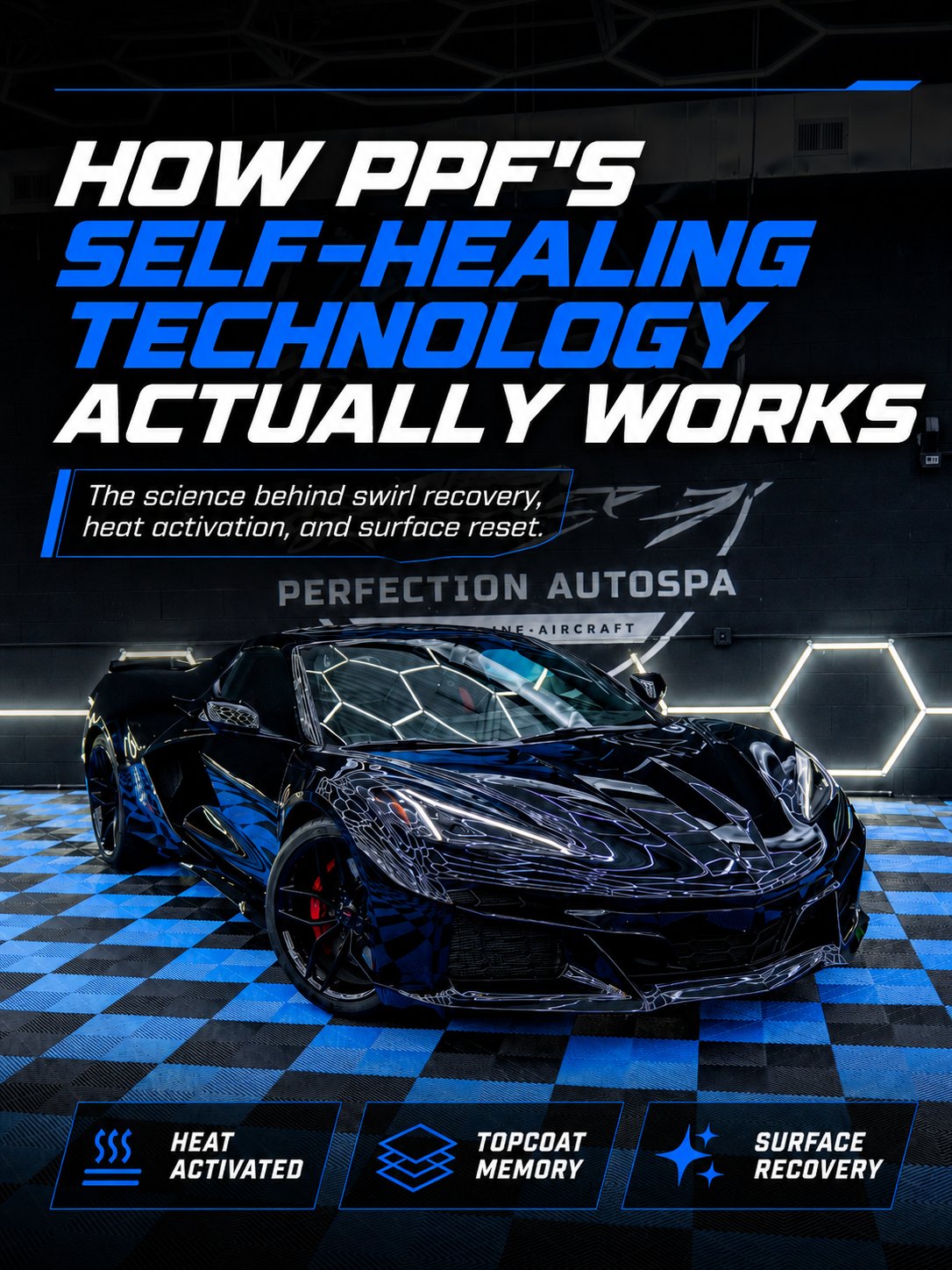 How PPF's self-healing technology actually works — Perfection Autospa